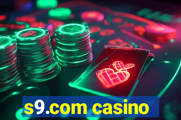 s9.com casino